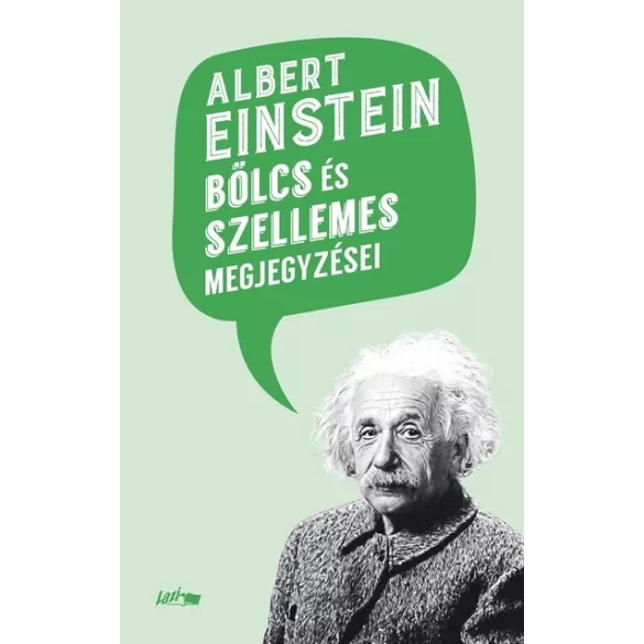 Albert Einstein bölcs és szellemes megjegyzései