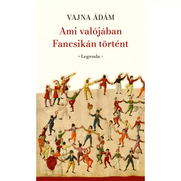 Ami valójában Fancsikán történt - Legenda