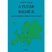 A FUTÁR BALHÉ II.