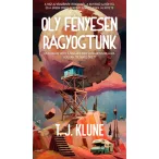 Oly fényesen ragyogtunk