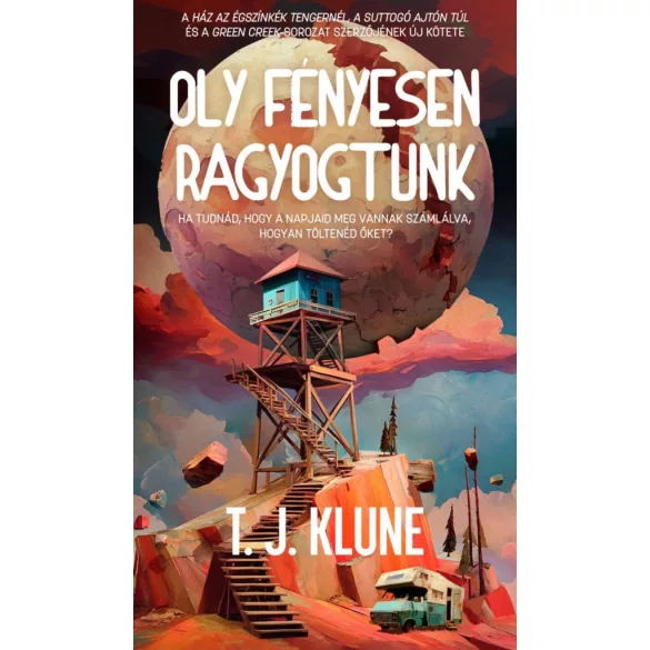 Oly fényesen ragyogtunk