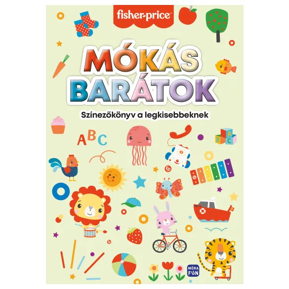 Mókás barátok - színezőkönyv a legkisebbeknek - Fisher - Price
