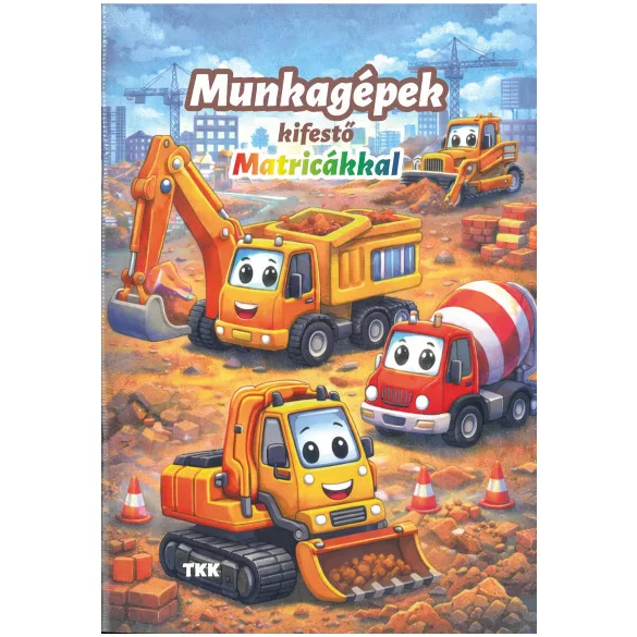 Munkagépek kifestő - Matricákkal