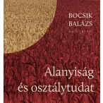 Alanyiság és osztálytudat