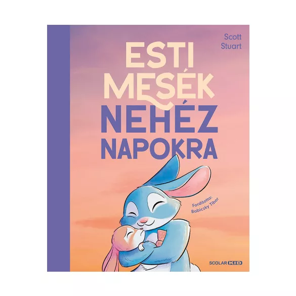 Esti mesék nehéz napokra