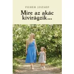 Mire az akác kivirágzik