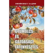 Gyümölcs- és gazdasági fatenyésztés