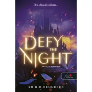 Defy the Night - Dacolj az éjszakával! - Defy the Night 1.