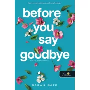 Before You Say Goodbye - Mielőtt búcsút intesz