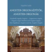 Angster orgonaépítők, Angster-orgonák