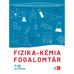 Fizika - kémia fogalomtár 7-8. osztályosoknak