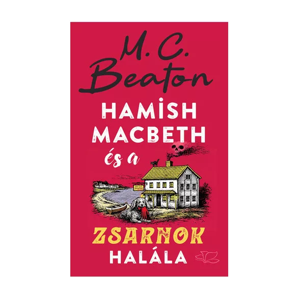 Hamish Macbeth és a zsarnok halála