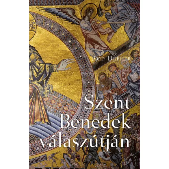 Szent Benedek válaszútján