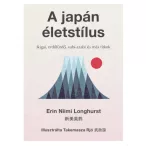  A japán életstílus - Ikigai, erdőfürdő, vabi-szabi és más titkok