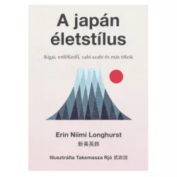   A japán életstílus - Ikigai, erdőfürdő, vabi-szabi és más titkok