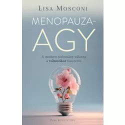   Menopauzaagy - A modern tudomány válasza a változókor tüneteire