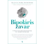   Bipoláris zavar - Útmutató érintetteknek és szeretteiknek