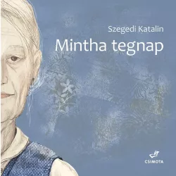 Mintha tegnap