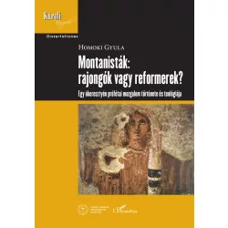 Montanisták: rajongók vagy reformerek?