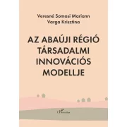 Az Abaúji régió társadalmi innovációs modellje