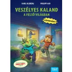 Veszélyes kaland a felső világban