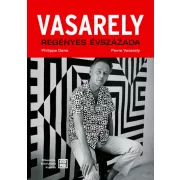   Vasarely regényes évszázada – második, bővített kiadás