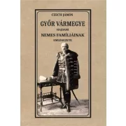 Győr vármegye hajdani nemes famíliáinak emlékezete