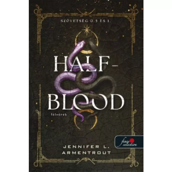 Half-Blood - Félvérek - Szövetség 0.5 és 1.