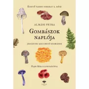 Gombászok naplója - Egy napló a gombász jegyzetekhez