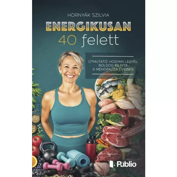 Energikusan 40 felett