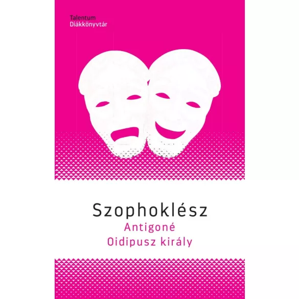 Antigoné / Oidipusz király