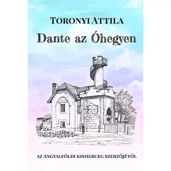 Dante az Óhegyen