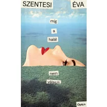 Míg a halál nem választ