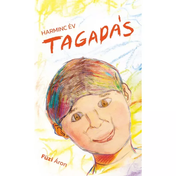 Harminc év tagadás