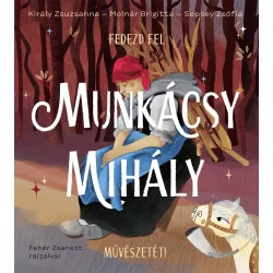 Fedezd fel Munkácsy Mihály művészetét!