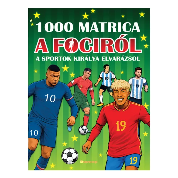 1000 matrica a fociról - A sportok királya elvarázsol