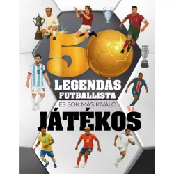 50 legendás futballista - és sok más kiváló játékos