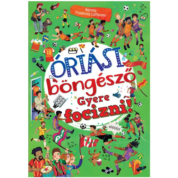 Óriási böngésző - Gyere focizni!