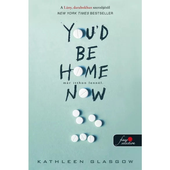 You'd Be Home Now - Már itthon lennél