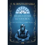 Feljegyzések az odúból - Egy nevetséges ember álma