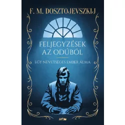 Feljegyzések az odúból - Egy nevetséges ember álma