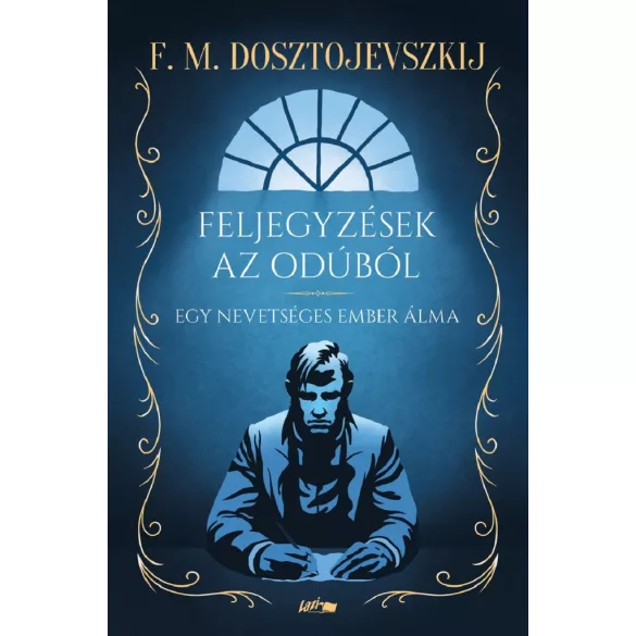 Feljegyzések az odúból - Egy nevetséges ember álma