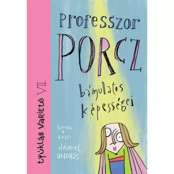 Professzor Porcz bámulatos képességei