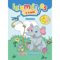   Leleményes 3-4 éves - Ellentétek / Matricás foglalkoztatófüzet
