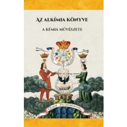 Az alkímia könyve - A kémia művészete