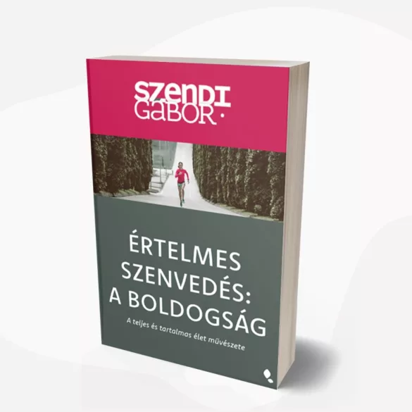 Értelmes szenvedés:  A Boldogság ÚK