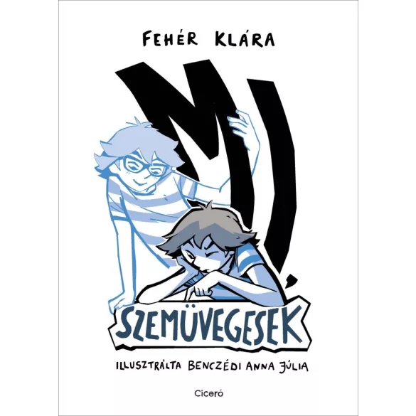 Mi, szemüvegesek