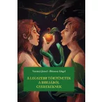 A legszebb történetek a Bibliából gyerekeknek