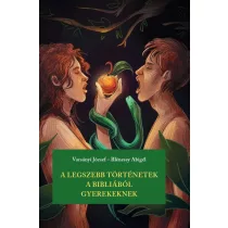 A legszebb történetek a Bibliából gyerekeknek