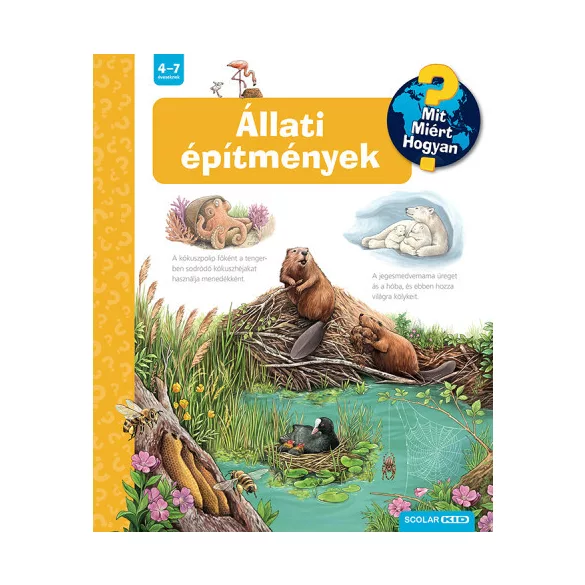 Állati építmények - Mit? Miért? Hogyan? 75.